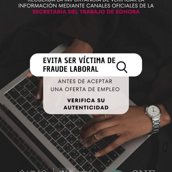El Gobierno de Sonora alerta sobre fraudes laborales